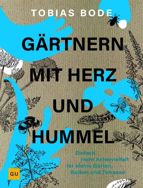 Produktbild: G&auml;rtnern mit Herz und Hummel