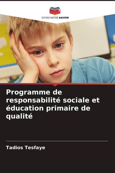 Produktbild: Programme de responsabilit&eacute; sociale et &eacute;ducation primaire de qualit&eacute;
