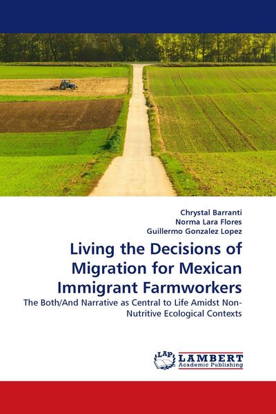 Produktbild: Living the Decisions of Migration for Mexican Immigrant Farmworkers