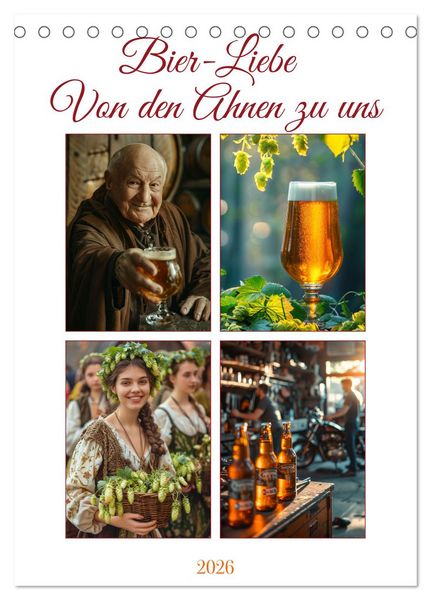 Produktbild: Bier-Liebe Von den Ahnen zu uns (Tischkalender 2026 DIN A5 hoch), CALVENDO Monatskalender