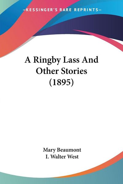 Produktbild: A Ringby Lass And Other Stories (1895)