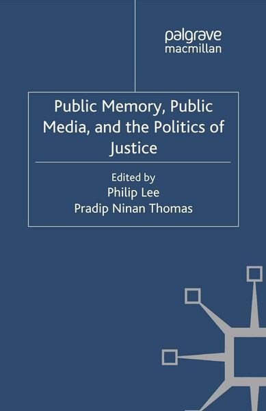 Produktbild: Public Memory, Public Media and the Politics of Justice