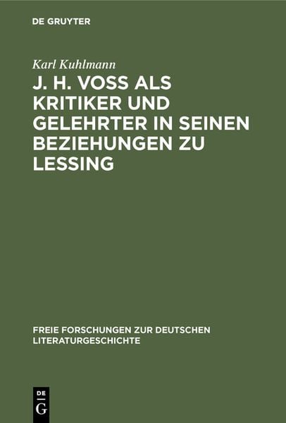 Produktbild: J. H. Vo&szlig; als Kritiker und Gelehrter in seinen Beziehungen zu Lessing