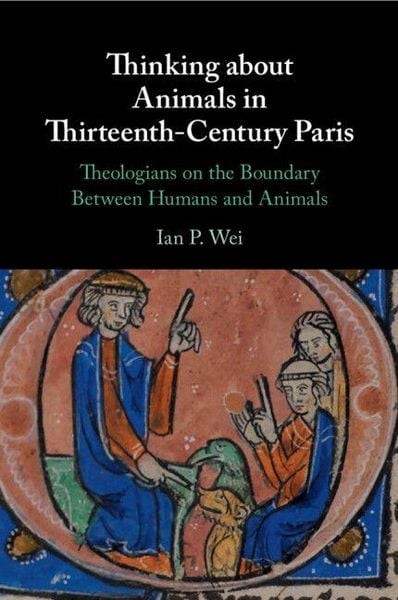 Produktbild: Thinking about Animals in Thirteenth-Century Paris