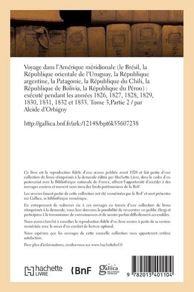 Produktbild: Voyage Dans l'Am&eacute;rique M&eacute;ridionale: Ex&eacute;cut&eacute; Pendant Les Ann&eacute;es 1826, 1827, 1828. Tome 3, Partie 2