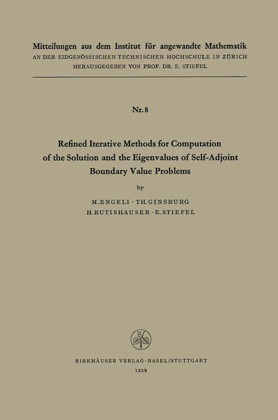 Produktbild: Refined Iterative Methods for Computation of the Solution and the Eigenvalues of Self-Adjoint Boundary Value Problems