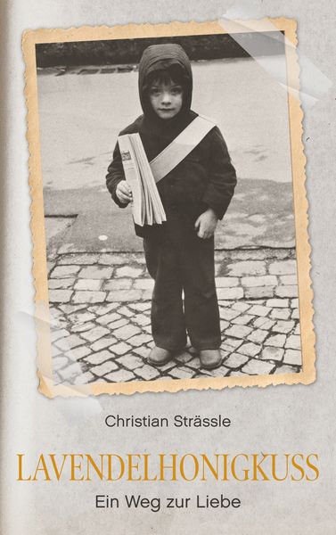 Lavendelhonigkuss, Taschenbuch von Christian Strässle, Twentysix, 9783740762865