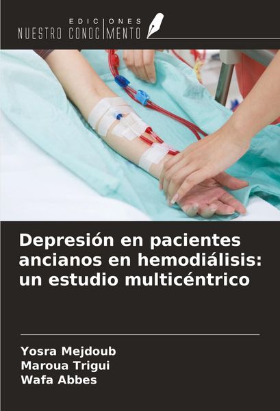Produktbild: Depresi&oacute;n en pacientes ancianos en hemodi&aacute;lisis: un estudio multic&eacute;ntrico