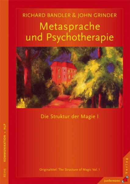 Metasprache und Psychotherapie, Taschenbuch von Richard Bandler,John Grinder, Junfermann, 978-3-87387-740-5