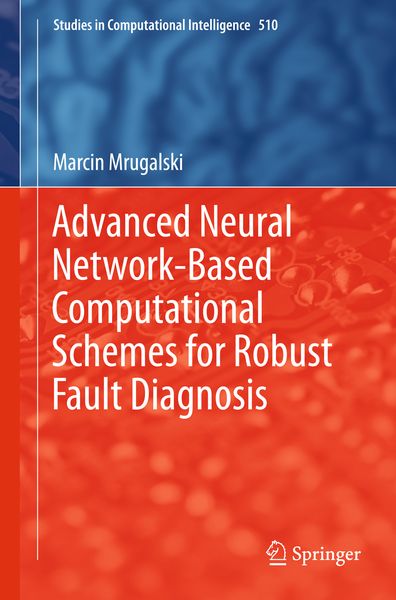 Produktbild: Advanced Neural Network-Based Computational Schemes for Robust Fault Diagnosis