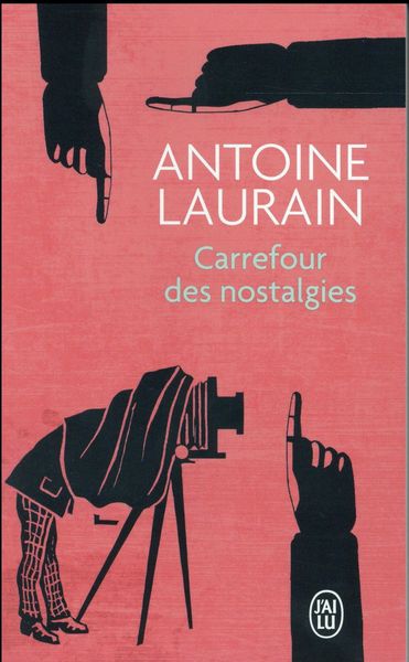 Produktbild: Laurain, A: Carrefour des nostalgies