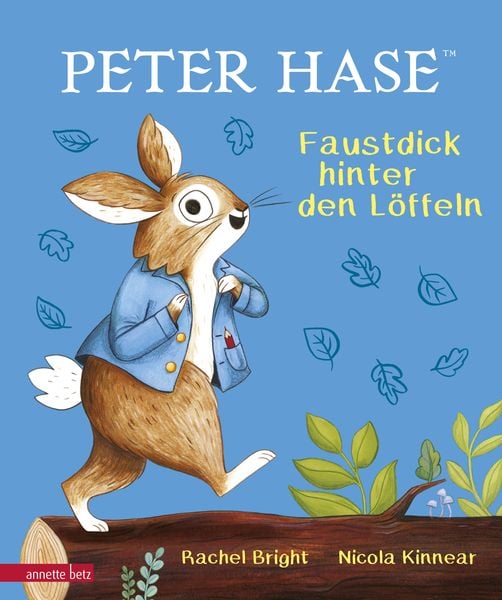 Peter Hase - Faustdick hinter den Löffeln, Gebundene Ausgabe von Rachel Bright, Annette Betz im Ueberreuter Verlag, 9783219119985
