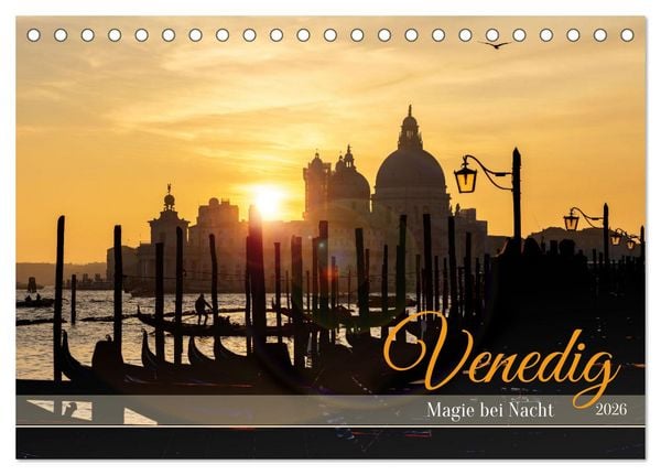 Venedig - Magie bei Nacht (Tischkalender 2026 DIN A5 quer), CALVENDO Monatskalender