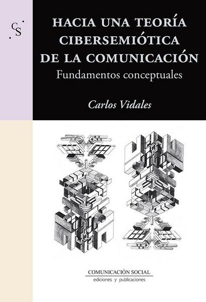 Produktbild: Hacia una teor&iacute;a cibersemi&oacute;tica de la comunicaci&oacute;n : fundamentos conceptuales