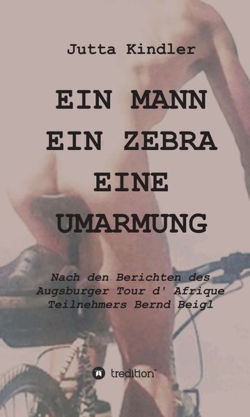 Produktbild: EIN MANN EIN ZEBRA EINE UMARMUNG