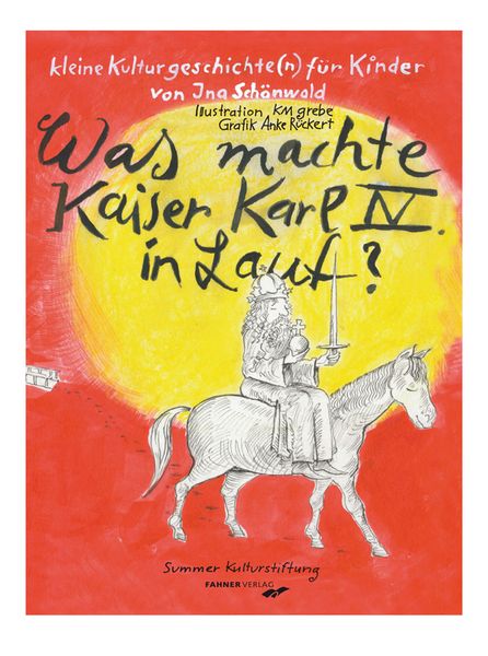 Produktbild: Was machte Kaiser Karl IV in Lauf?