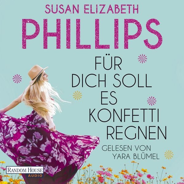 Für dich soll es Konfetti regnen - Susan Elizabeth Phillips, Audio, 9783759903150