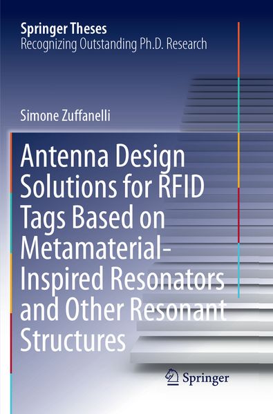 Produktbild: Antenna Design Solutions for RFID Tags Based on Metamaterial-Inspired Resonators and Other Resonant Structures