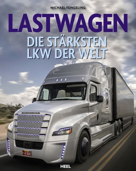 Lastwagen, Gebundene Ausgabe von Michael Füngeling, Heel, 9783966647809