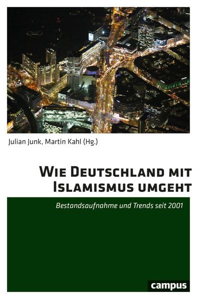 Wie Deutschland mit Islamismus umgeht, Taschenbuch von , Campus, 978-3-593-51903-6