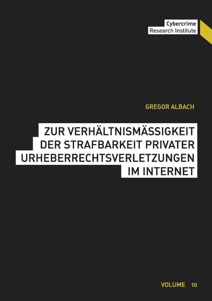 Produktbild: Zur Verh&auml;ltnism&auml;&szlig;igkeit der Strafbarkeit privater Urheberrechtsverletzungen im Internet
