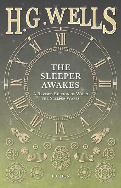 Produktbild: The Sleeper Awakes - A Revised Edition of When the Sleeper Wakes