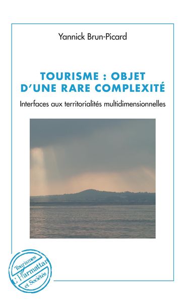 Produktbild: Tourisme : objet d'une rare complexite