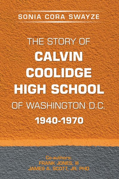Produktbild: The Story of Calvin Coolidge High School of Washington D.C. 1940-1970