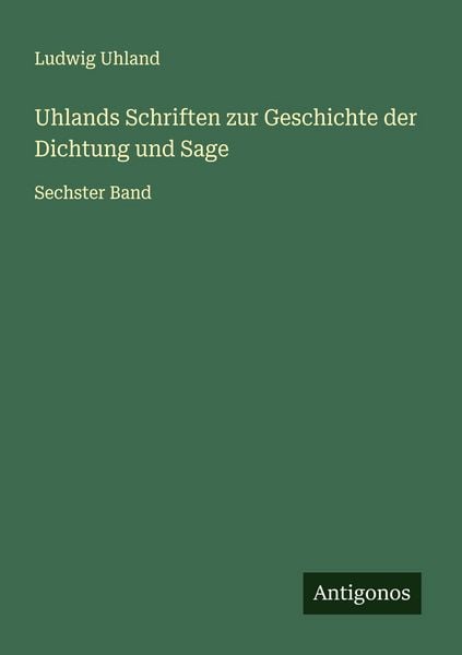 Produktbild: Uhlands Schriften zur Geschichte der Dichtung und Sage
