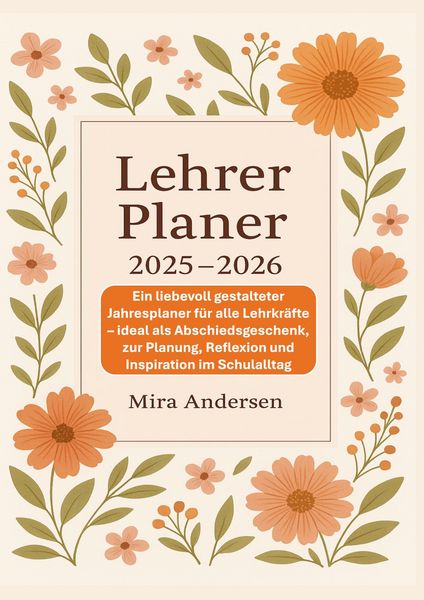 Produktbild: Lehrer Planer 2025-2026: Ein liebevoll gestalteter Jahresplaner f&uuml;r alle Lehrkr&auml;fte