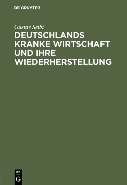 Produktbild: Deutschlands kranke Wirtschaft und ihre Wiederherstellung