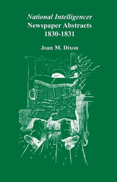 Produktbild: National Intelligencer Newspaper Abstracts, 1830-1831