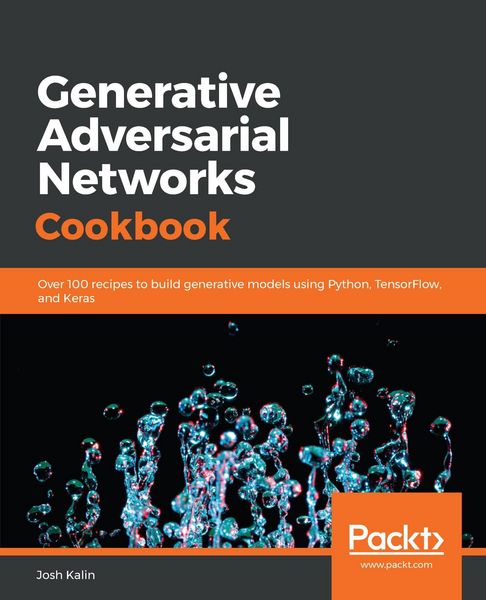Produktbild: Generative Adversarial Networks Cookbook