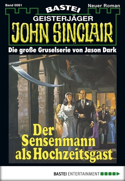 Der Sensenmann als Hochzeitsgast / John Sinclair Bd.0081