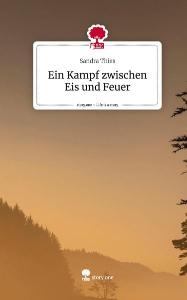 Produktbild: Ein Kampf zwischen Eis und Feuer. Life is a Story - story.one