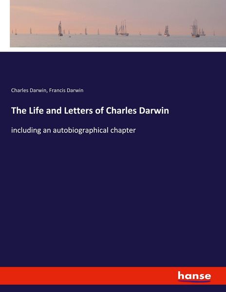 Produktbild: The Life and Letters of Charles Darwin
