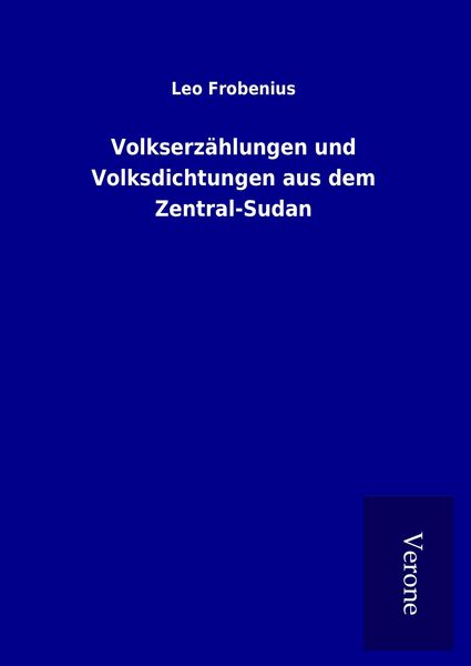 Produktbild: Volkserz&auml;hlungen und Volksdichtungen aus dem Zentral-Sudan