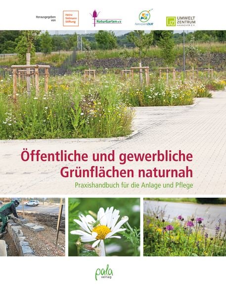 Öffentliche und gewerbliche Grünflächen naturnah, Gebundene Ausgabe von Ulrike Aufderheide, Pala, 978-3-89566-420-5