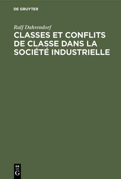 Produktbild: Classes et conflits de classe dans la soci&eacute;t&eacute; industrielle