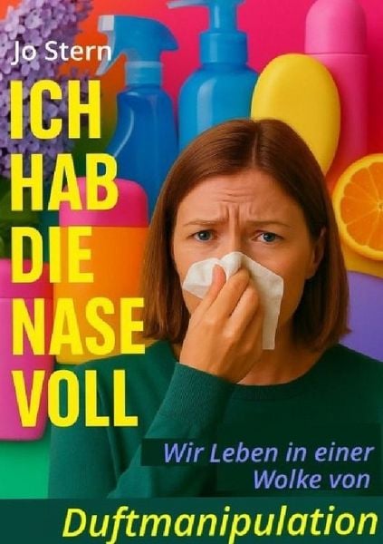 Produktbild: Ich hab die Nase voll