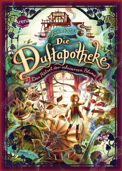 Die Duftapotheke (2). Das Rätsel der schwarzen Blume, Gebundene Ausgabe von Anna Ruhe, Arena