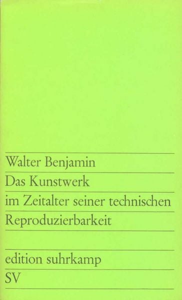 Das Kunstwerk im Zeitalter seiner technischen Reproduzierbarkeit, Taschenbuch von Walter Benjamin, Suhrkamp, 978-3-518-10028-8