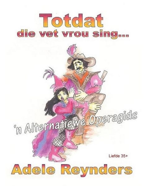 Produktbild: Totdat die vet vrou sing... alternatiewe operagids