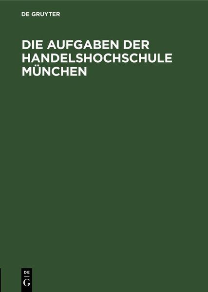 Produktbild: Die Aufgaben der Handelshochschule M&uuml;nchen