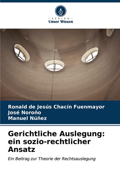 Produktbild: Gerichtliche Auslegung: ein sozio-rechtlicher Ansatz