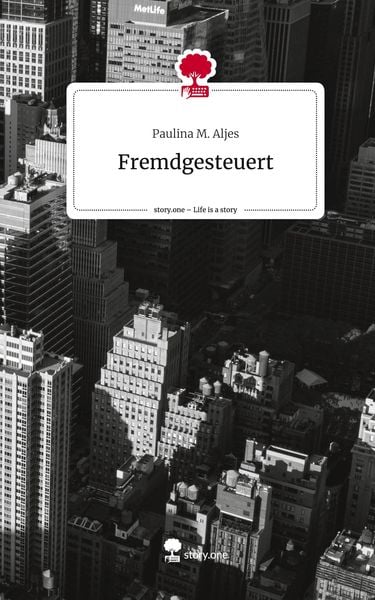 Produktbild: Fremdgesteuert. Life is a Story - story.one