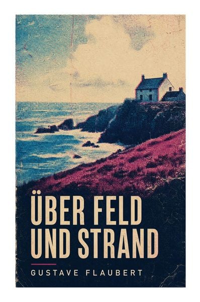 Produktbild: &Uuml;ber Feld und Strand
