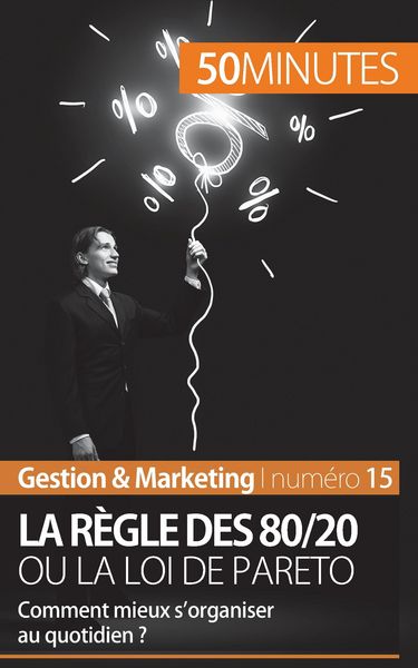 Produktbild: La r&egrave;gle des 80/20 ou la loi de Pareto