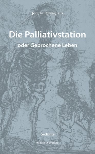 Produktbild: Die Palliativstation oder Gebrochene Leben