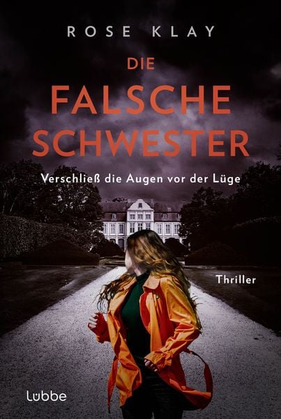 Die falsche Schwester - Verschließ die Augen vor der Lüge